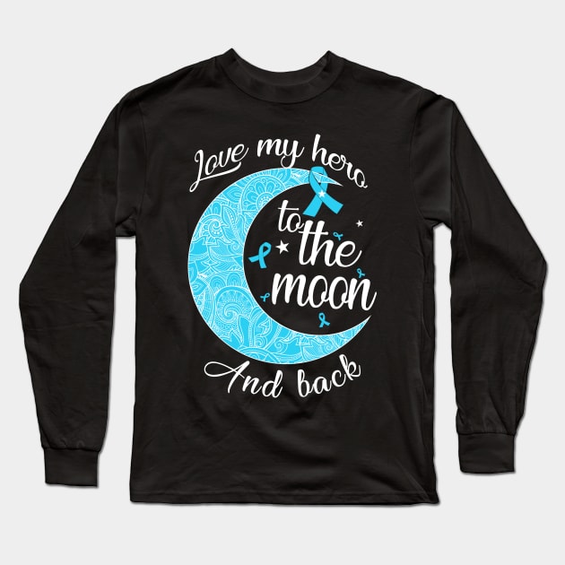 love prostate cancer hero to the moon Long Sleeve T-Shirt by TeesCircle